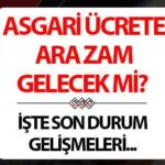 ASGARİ ÜCRETE ARA ZAM (2. ZAM) TEMMUZ 2025 SON DURUM | Asgari ücrete zam gelecek mi 2025 Temmuz’da asgari ücrete ek zam olacak mı, gündemde mi? Bakan Işıkhan açıklamıştı!