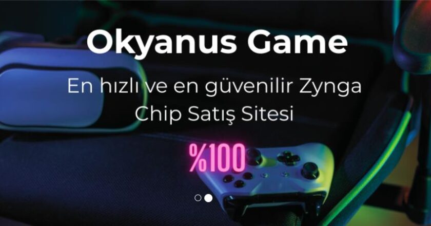 Zynga Chip Tedarikinde En Hızlı ve Güvenilir Çözüm okyanusgame.com