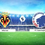 CANLI | Villarreal – FC Kopenhag karşılaşması! Maç tarihi ve yayın bilgileri! – 10 Aralık 2025