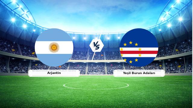 CANLI | Arjantin – Yeşil Burun Adaları Canlı Maç Anlatımı